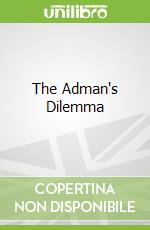 The Adman's Dilemma