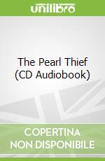 The Pearl Thief (CD Audiobook) libro in lingua di Wein Elizabeth, Service Maggie (NRT)
