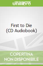 First to Die (CD Audiobook) libro in lingua di Caan Alex