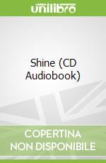 Shine (CD Audiobook) libro in lingua di Kennedy Shannah, Mitchell Lyndall, Kennedy Shannah (NRT)