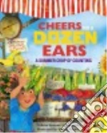 Cheers for a Dozen Ears libro str