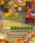 Pick a Circle, Gather Squares libro str
