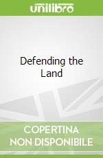 Defending the Land
