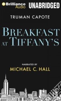 Breakfast at Tiffany's (CD Audiobook) libro in lingua di Capote Truman, Hall Michael C. (NRT)