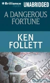 A Dangerous Fortune (CD Audiobook) libro str