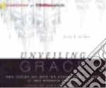 Unveiling Grace (CD Audiobook)
