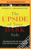 The Upside of Your Dark Side (CD Audiobook) libro str