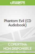 Phantom Evil (CD Audiobook)