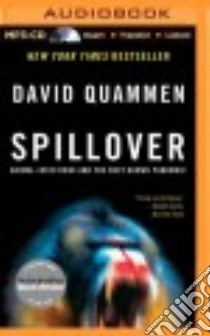Spillover (CD Audiobook) libro in lingua di Quammen David, Yen Jonathan (NRT)