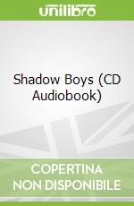 Shadow Boys (CD Audiobook)