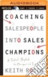 Coaching Salespeople into Sales Champions (CD Audiobook) libro str