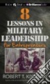 8 Lessons in Military Leadership for Entrepreneurs (CD Audiobook) libro str