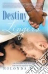 Destiny Lingers libro str