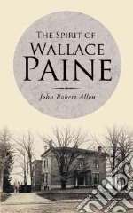 The Spirit of Wallace Paine