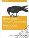 Intelligence-driven Incident Response libro str