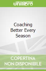 Coaching Better Every Season