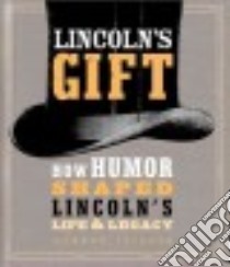 Lincoln's Gift libro in lingua di Leidner Gordon, Burlingame Michael (AFT)