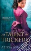 A Talent for Trickery libro str