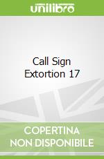 Call Sign Extortion 17