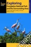 A FalconGuide to Exploring Everglades National Park and the Surrounding Area libro str
