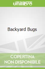 Backyard Bugs