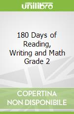 180 Days of Reading, Writing and Math Grade 2 libro str