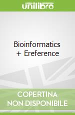 Bioinformatics + Ereference