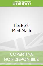 Henke's Med-Math
