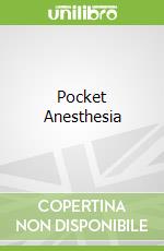 Pocket Anesthesia