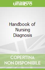 Handbook of Nursing Diagnosis