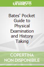 Bates' Pocket Guide to Physical Examination and History Taking