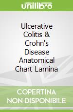 Ulcerative Colitis & Crohn's Disease Anatomical Chart Lamina