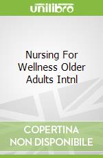 Nursing For Wellness Older Adults Intnl