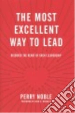The Most Excellent Way to Lead