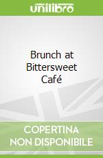 Brunch at Bittersweet Café