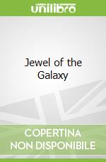 Jewel of the Galaxy
