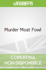 Murder Most Fowl