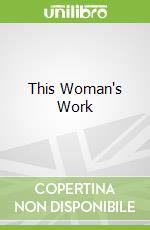 This Woman's Work libro str