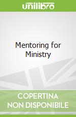 Mentoring for Ministry