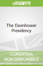 The Eisenhower Presidency