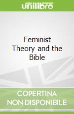 Feminist Theory and the Bible
