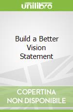 Build a Better Vision Statement