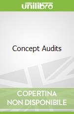 Concept Audits