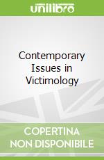 Contemporary Issues in Victimology