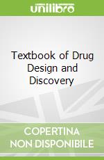 Textbook of Drug Design and Discovery