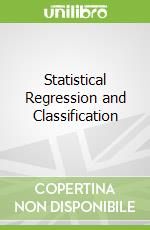 Statistical Regression and Classification