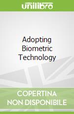 Adopting Biometric Technology