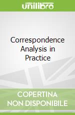 Correspondence Analysis in Practice