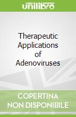 Therapeutic Applications of Adenoviruses