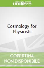 Cosmology for Physicists
